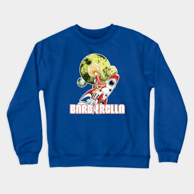 Barbarella (Alt Print) Crewneck Sweatshirt by Nerdology